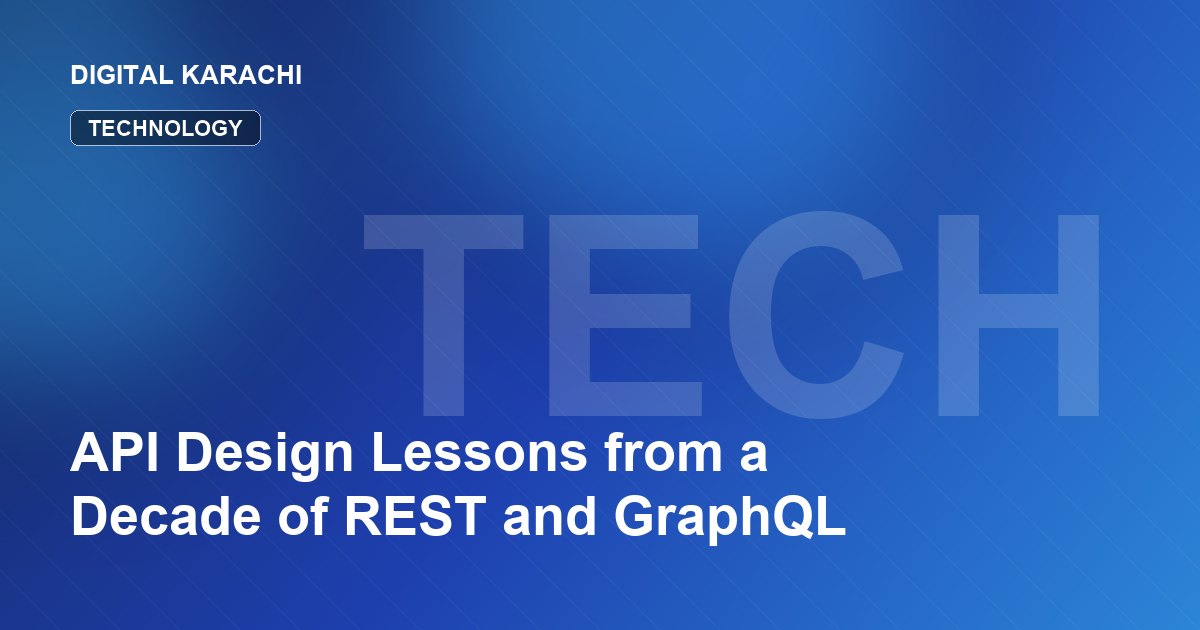 API Design Lessons from a Decade of REST and GraphQL