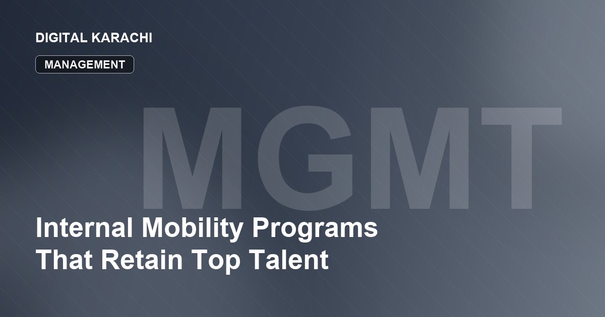 Internal Mobility Programs That Retain Top Talent
