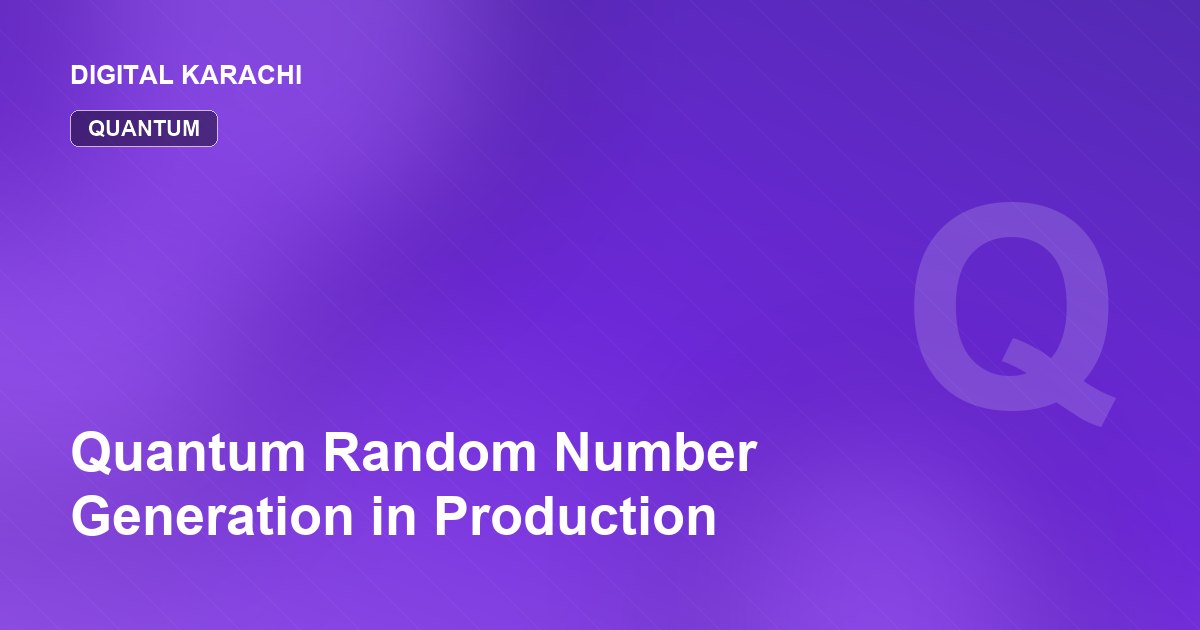 Quantum Random Number Generation in Production